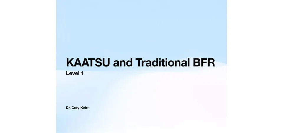 KAATSU and Traditional BFR CEU Course formation 5 CEU